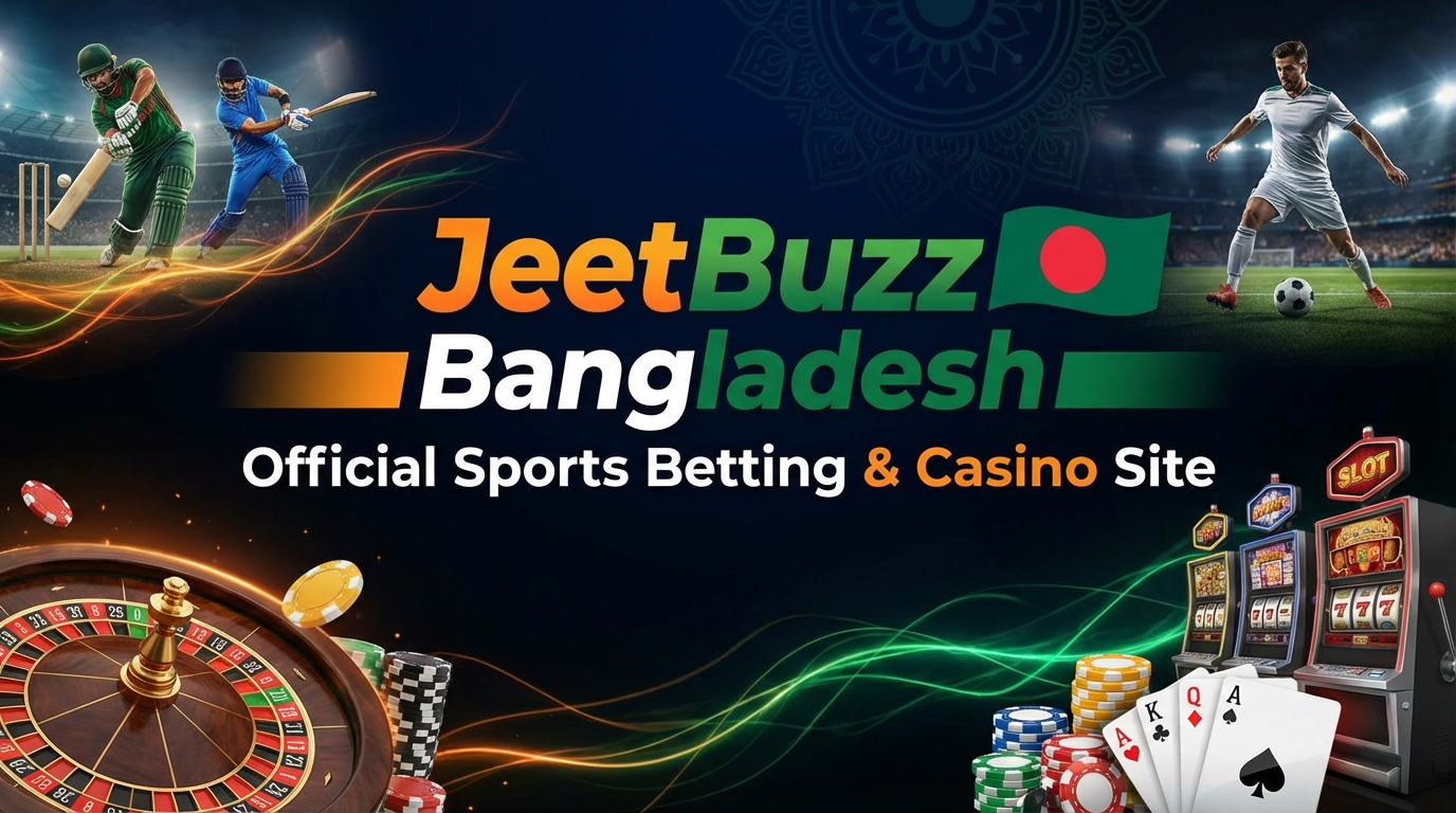 JeetBuzz Bangladesh: Official Sports Betting & Casino Site